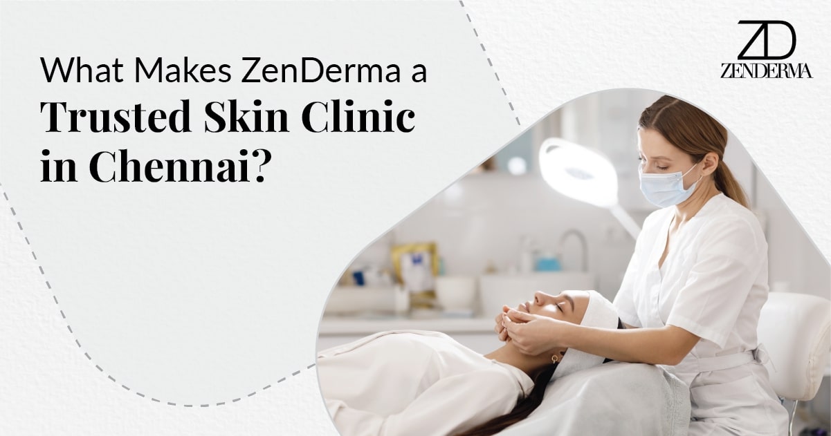 trusted skin clinic in chennai
