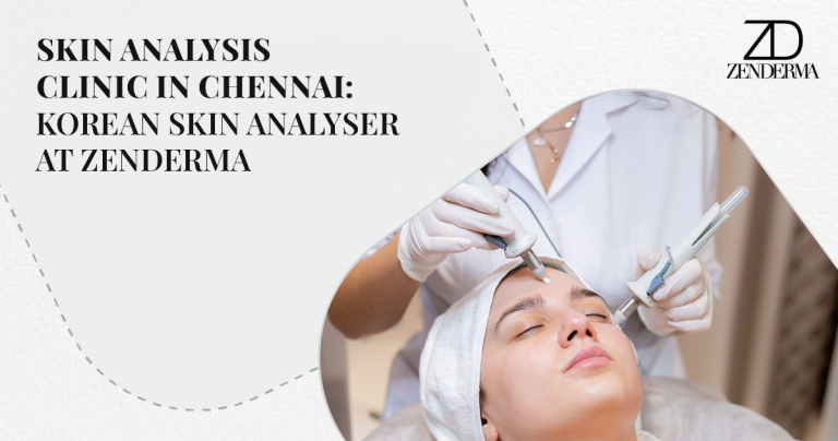 Skin Analysis Clinic in Chennai: Korean Skin Analyser at Zenderma