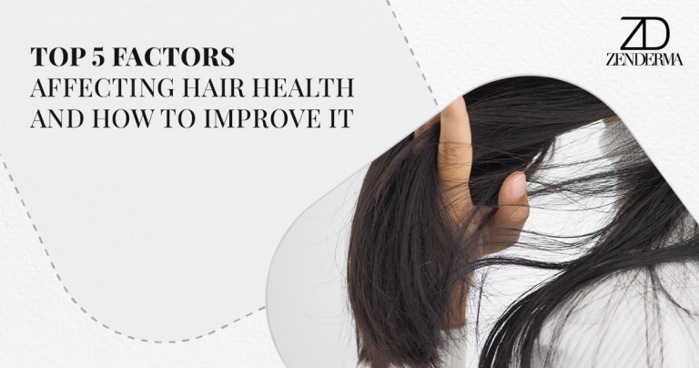 Top 5 Factors Affecting Hair Health and How to Improve It